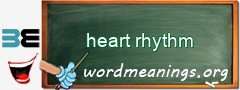 WordMeaning blackboard for heart rhythm